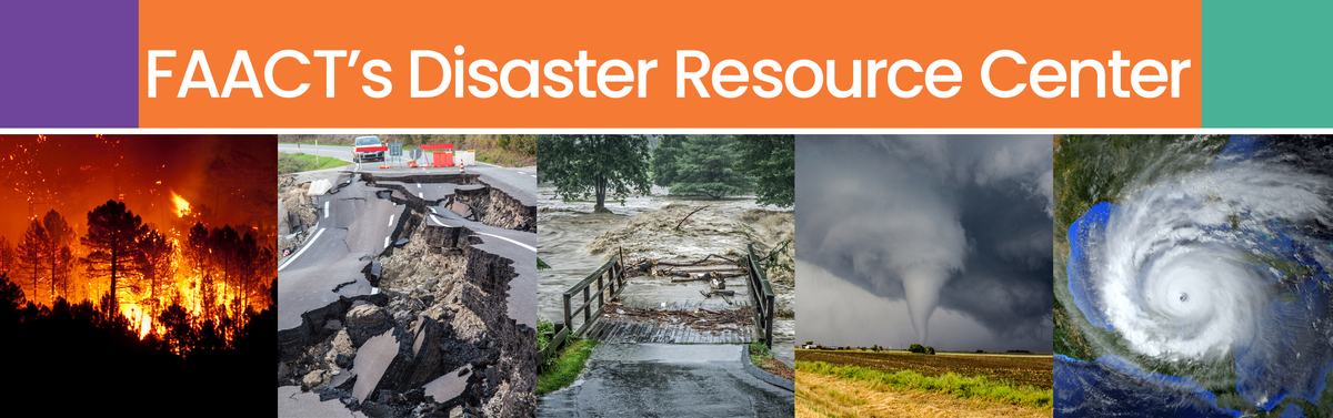 "FAACT's Disaster Resource Center" with collage of disasters